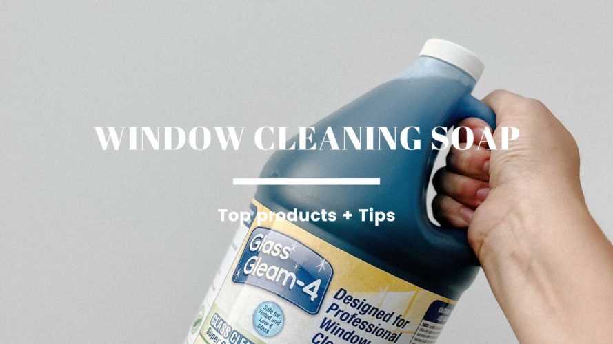 The Clear Choice for Window Cleaning Soap