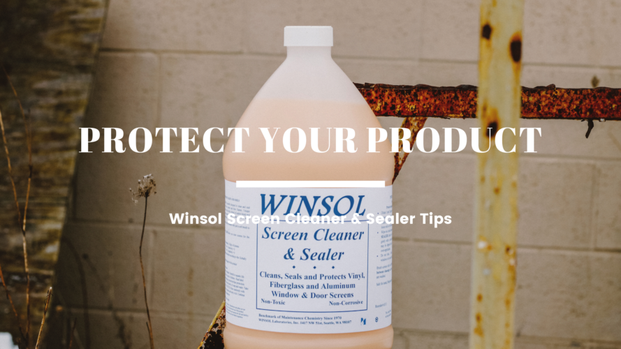 Protect your Investment with Winsol Screen Cleaner and Sealer