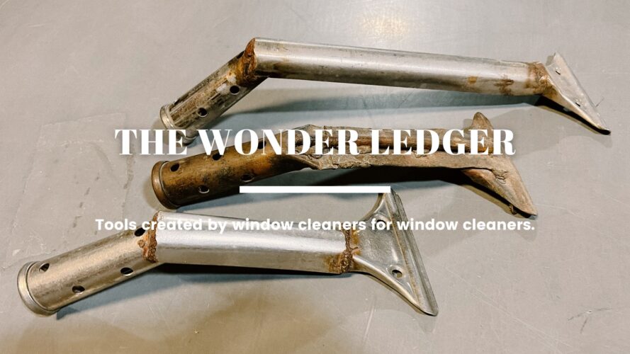 Tools Created by Window Cleaners for Window Cleaners