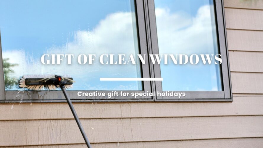 The Gift of Clean Windows