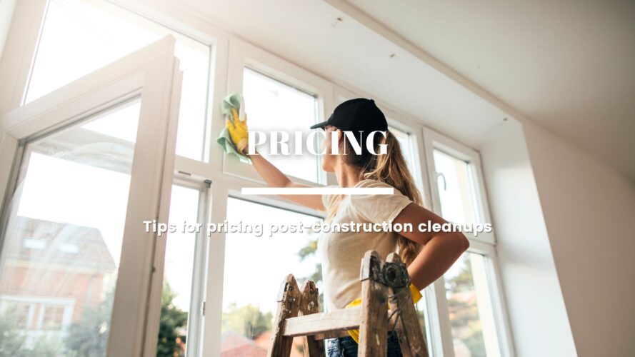 Tips to Price Post-Construction Window Cleaning