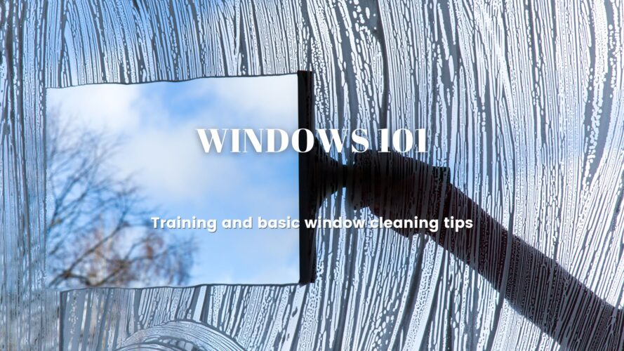 Windows 101, The Guide to Cleaning Windows