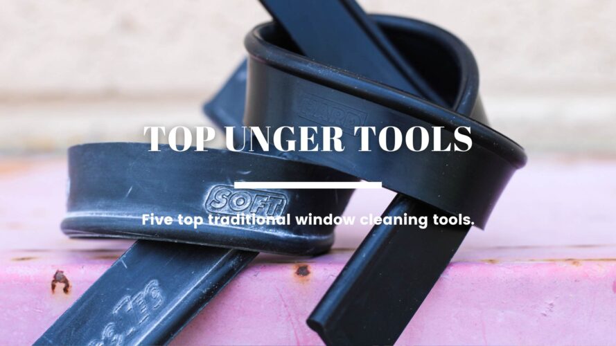 Unger’s Top Traditional Window Cleaning Tools