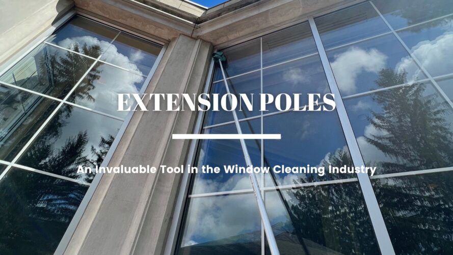 Extension Poles: An Invaluable Tool in the Window Cleaning Industry 