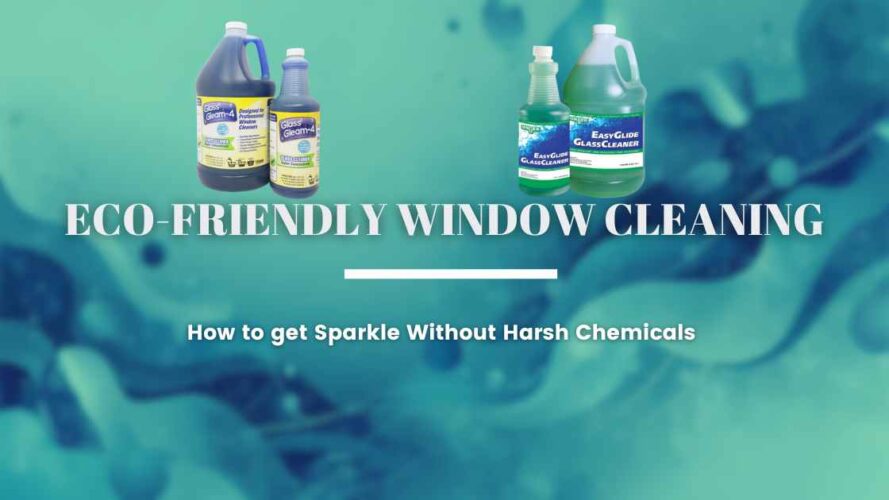 Eco-Friendly Window Cleaning: How to get Sparkle Without Harsh Chemicals