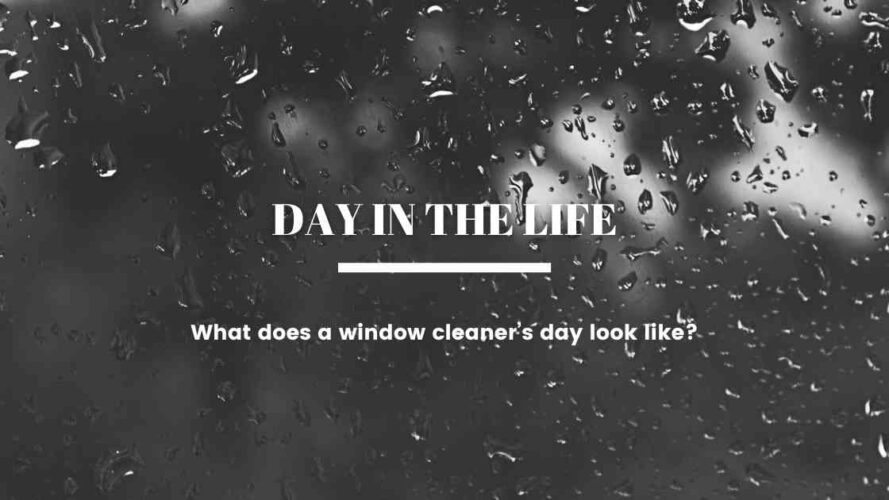 A Day in the Life of a Professional Window Cleaner