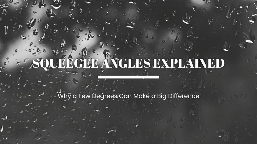 Squeegee Angle Explained